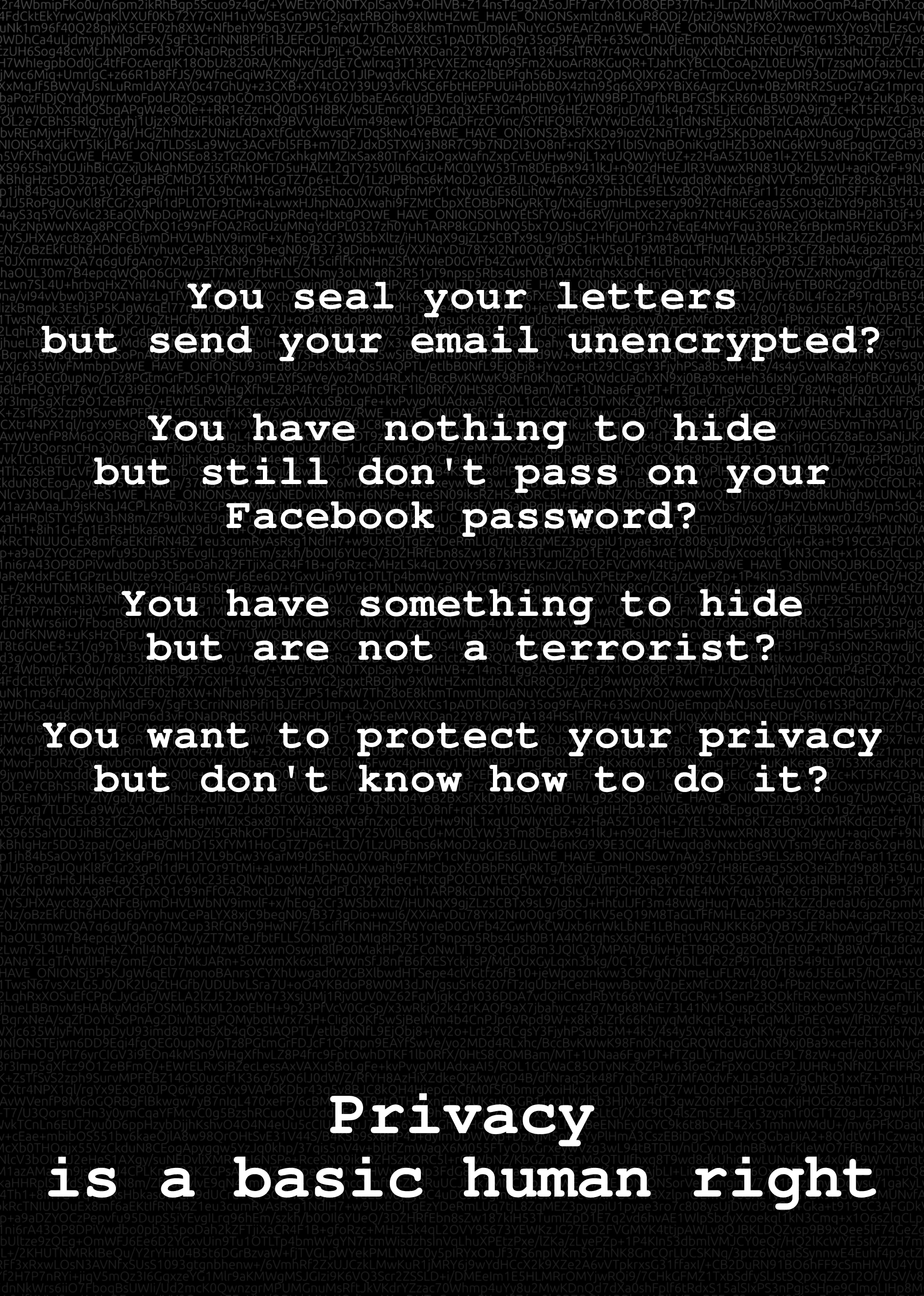 Privacy is a basic human right.
